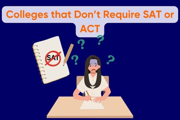 Which Colleges Dont Require SAT