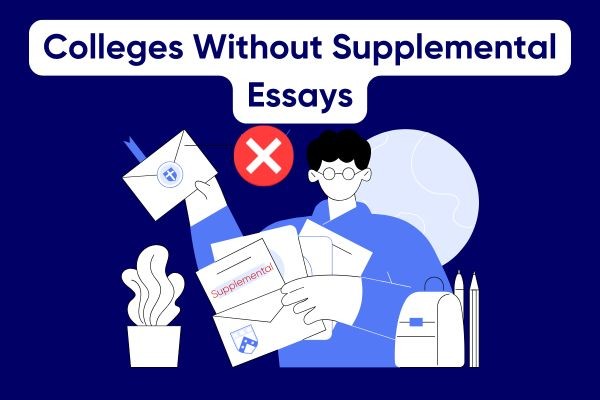 Colleges Without Supplemental Essays